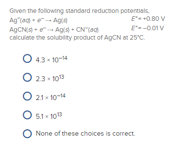 Solved Given The Following Standard Reduction Potentials Chegg Com
