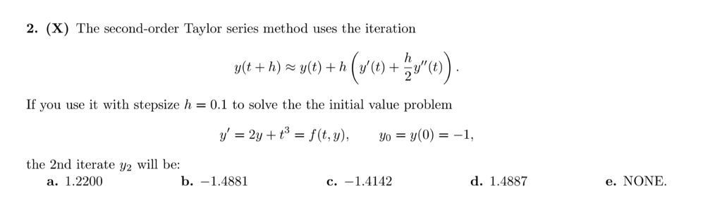 Solved 2 X The Second Order Taylor Series Method Uses Chegg Com