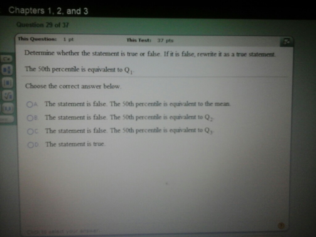 Question: Determine whether the statement is true or false. If it is false, rewrite it as a true statement....