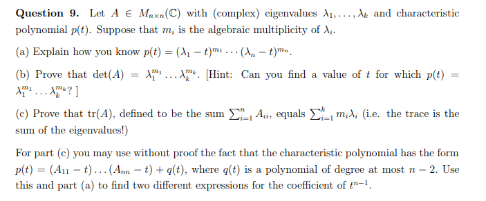 Solved Question 9 Let A Mnxn C With Complex Eigenva Chegg Com