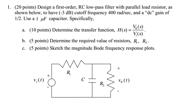 Design A Firstorder Lowpass Filter Rc Circuit Cheggcom