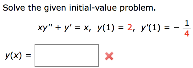 Solved Solve The Given Initialvalue Problem. Xy" + Y