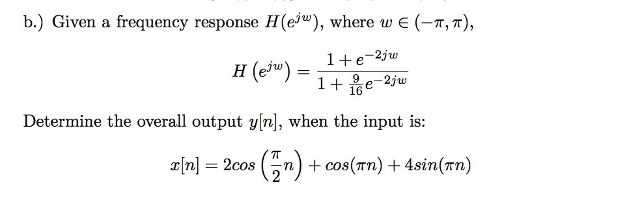 Solved Given A Frequency Response H E Jw Where W Belong Chegg Com