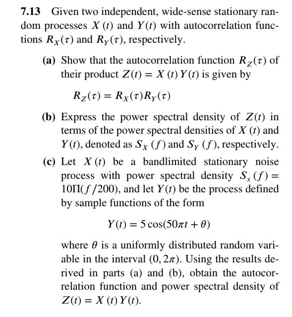 Solved 7 13 Given Two Independent Wide Sense Stationary Chegg Com