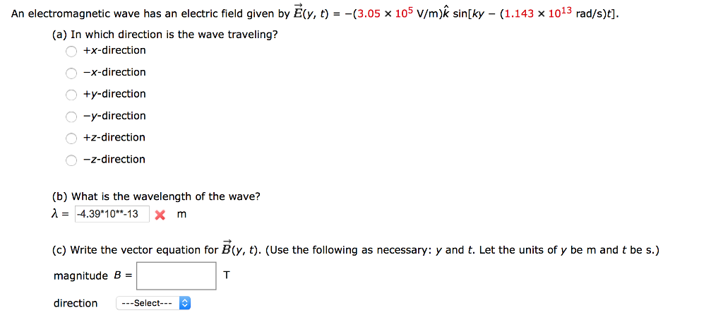 Solved An Electromagnetic Wave Has An Electric Field Give Chegg Com