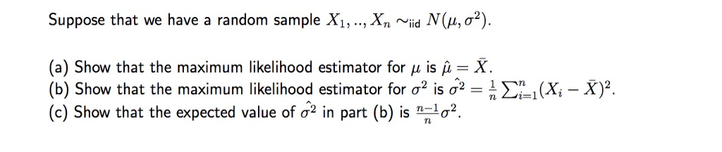 Solved Suppose That We Have A Random Sample X1 Ii Chegg Com