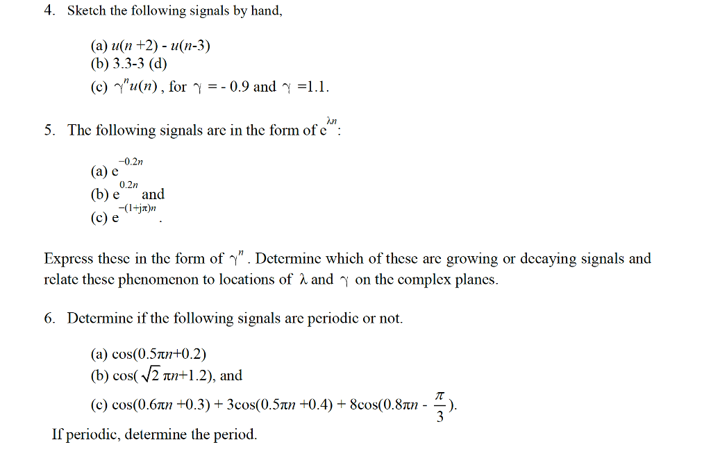 Solved Sketch The Following Signals By Hand A U N 2 Chegg Com