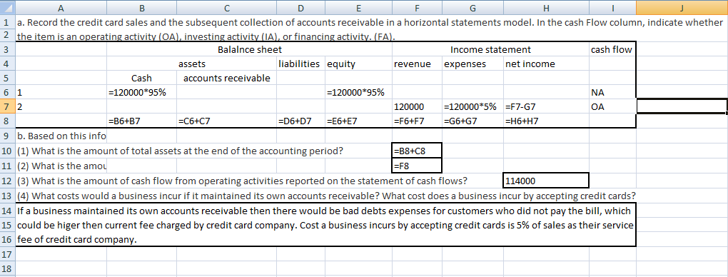 Question & Answer: Assets -Liab. + Equity Rev. - Exp. = Net Inc.| Cash Flow Cash Accts. Rec...... 2