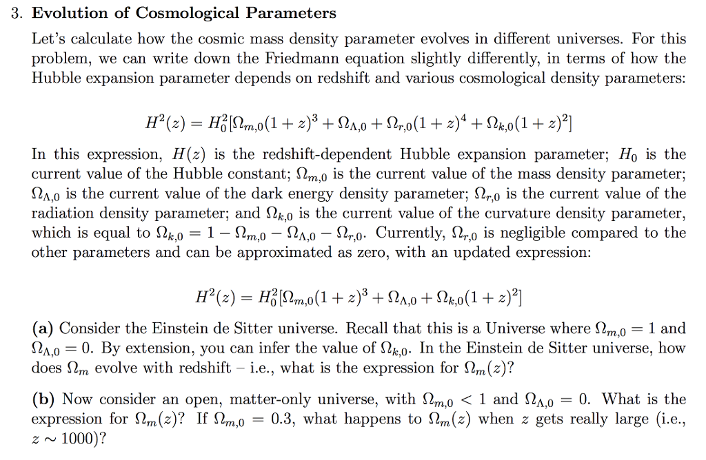 Solved Let S Calculate How The Cosmic Mass Density Parame Chegg Com