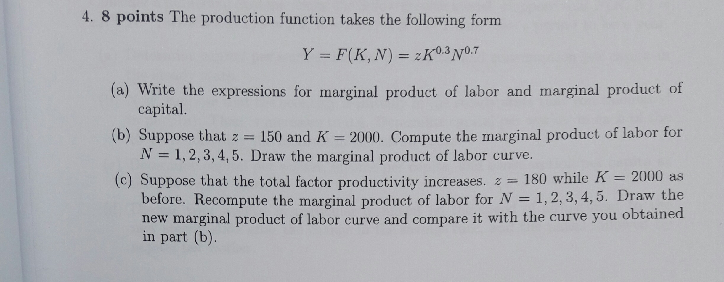 Solved The Production Function Takes The Following Form Y Chegg Com