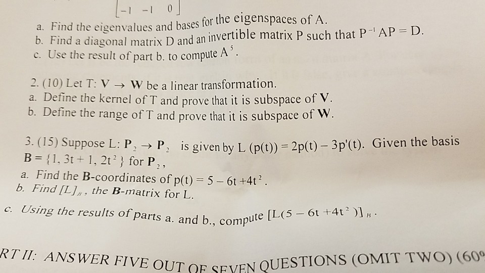 Solved 1 1 0 R The Eigenspaces Of A A Find The Eigenvalu Chegg Com