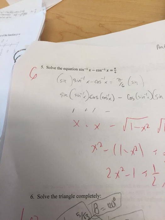 Solved Solve The Equation Sin 1 X Cos 1 X Pi 6 Solv Chegg Com