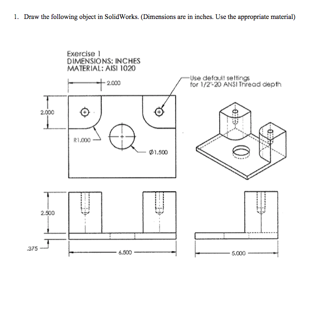 Solved 1 Draw The Following Object In Solidworks Dimen