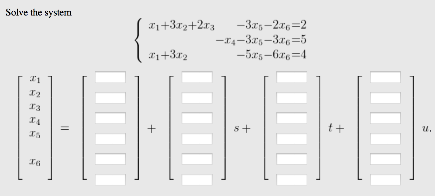 Solved Solve The System { X1 +3x2 +2x33x5 2x6 = 2 X1 +3