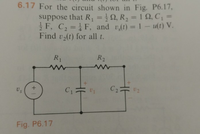 6 17 For The Circuit Shown In Fig P6 17 Suppose Chegg Com