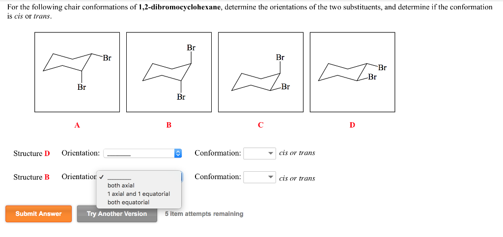 Solved For The Following Chair Conformations Of 1 2 Dibro