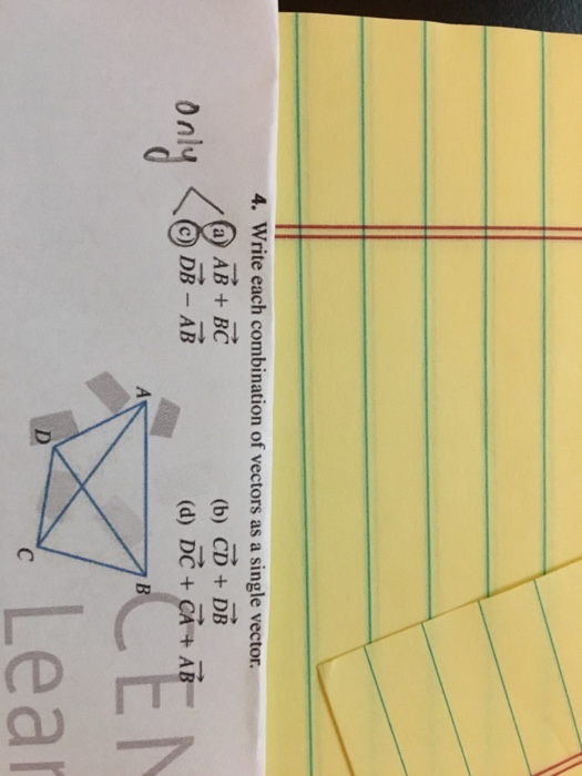 Solved Write Each Combination Of Vectors As A Single Vect Chegg Com