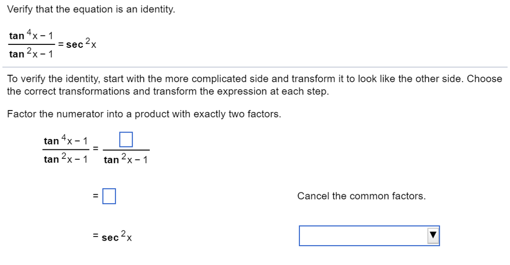 Solved Verify That The Equation Is An Identity Tan 4x 1 Chegg Com