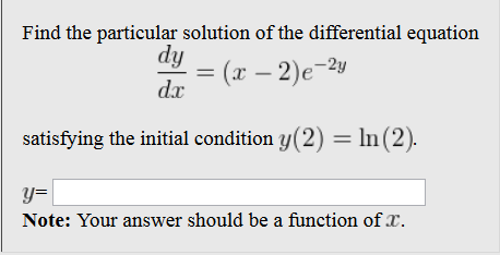 Find The Particular Solution Of The Differential Chegg Com