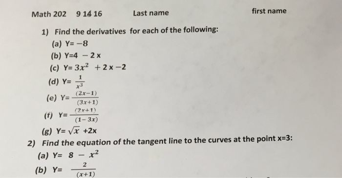 Find The Derivatives For Each Of The Following A Chegg Com