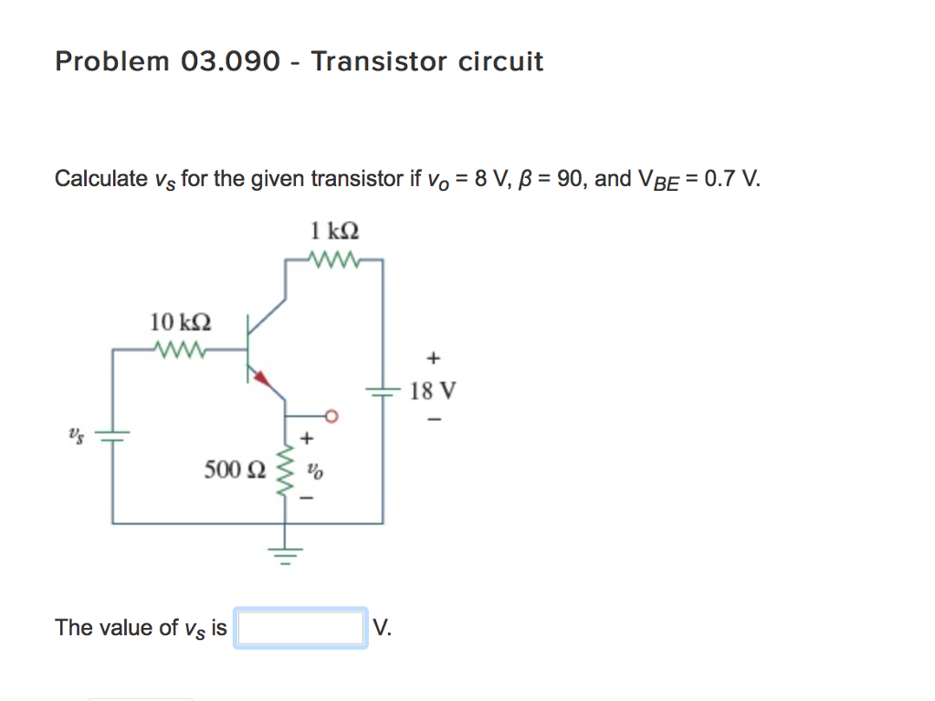 Solved Calculate V S For The Given Transistor If V 0 8 Chegg Com