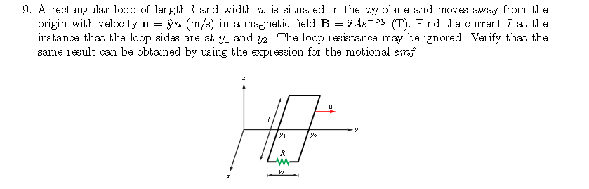 Solved 9 A Rectangular Loop Of Length L And Width W Is S Chegg Com