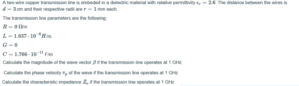 Solved A two-wire copper transmission line is embedded in a