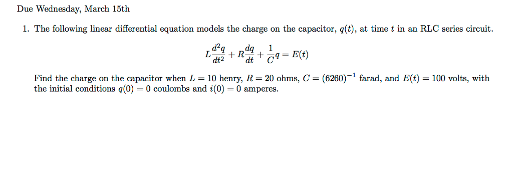 Solved Due Wednesday March 15th The Following Linear Dif Chegg Com