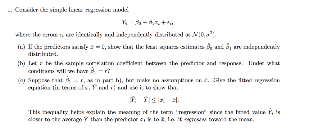 Solved Consider The Simple Linear Regression Model Yi B Chegg Com