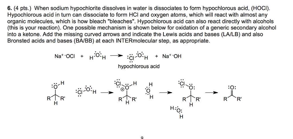 Solved: 6. (4 Pts.) When Sodium Hypochlorite Dissolves In ...