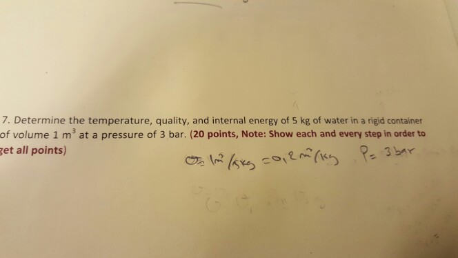 Solved 7. Determine the temperature, quality, and internal | Chegg.com