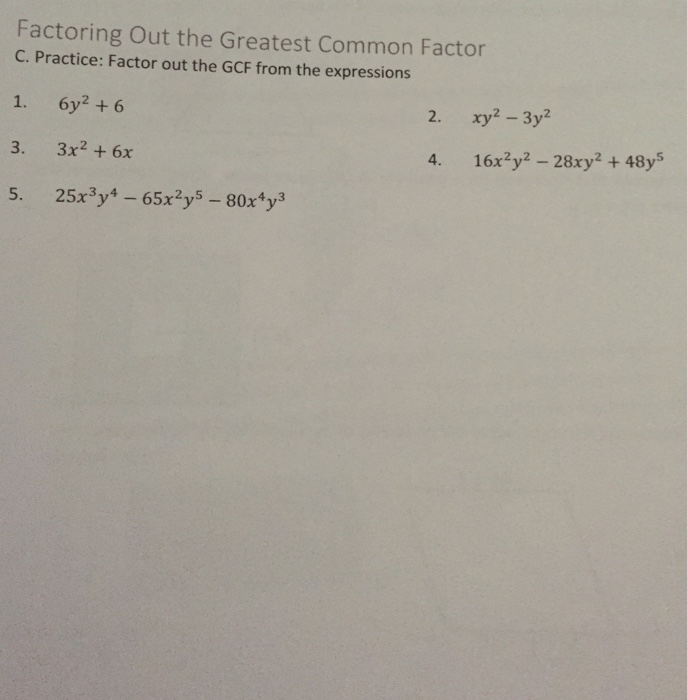 Solved Factoring Out The Greatest Common Factor Factor Out Chegg Com