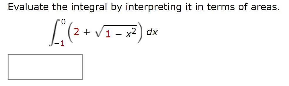 Solved Evaluate The Integral By Interpreting It In Terms