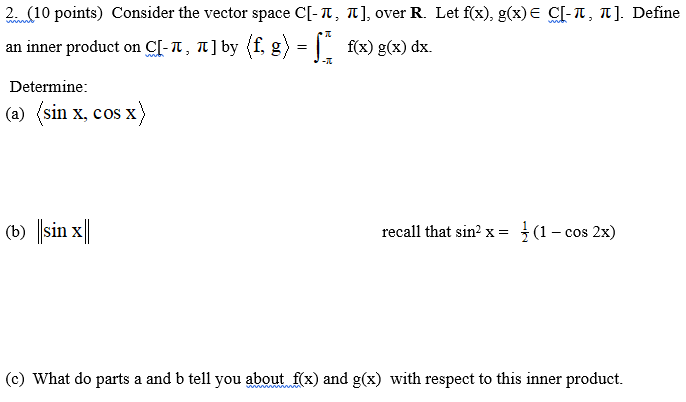 Solved 2 110 Points Consider The Vector Space C T P Chegg Com