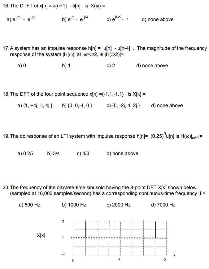 Solved 16 The Dtft Of X N M 1 Un Is X O 1 D Non Chegg Com