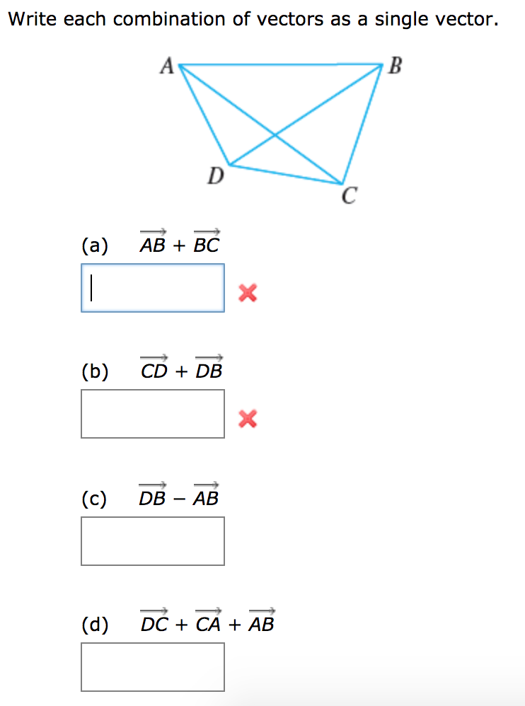 Solved Write Each Combination Of Vectors As A Single Vect Chegg Com