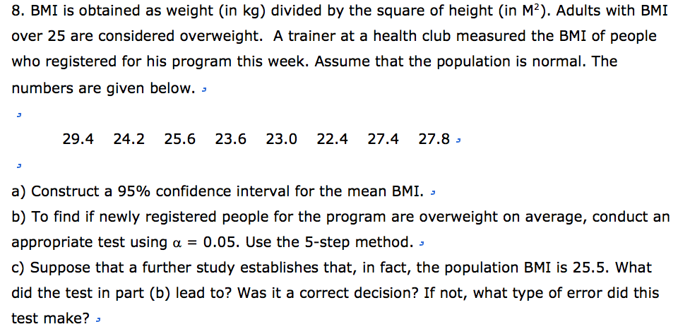 Solved 8 Bmi Is Obtained As Weight In Kg Divided By Th