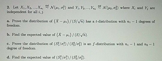 Solved i Iid N Ui S And Y Tid 2 Let Xi X2 Chegg Com