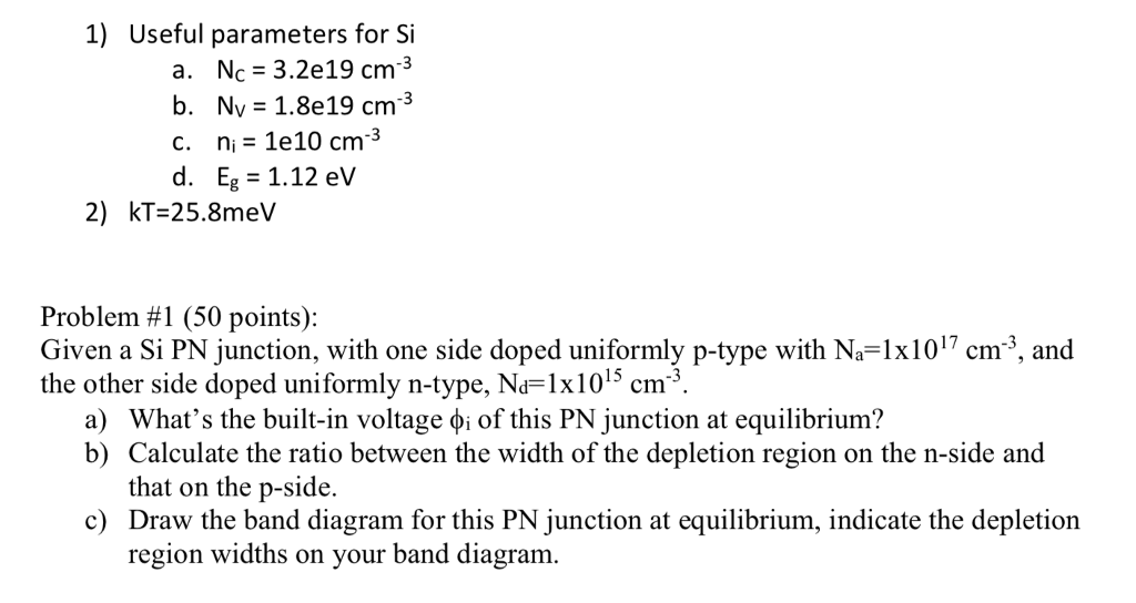 Solved 1 Useful Parameters For Si A Nc 3 2e19 Cm3 B Nv Chegg Com