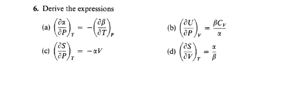Solved Derive The Expressions Partial Alpha Partial P T Chegg Com