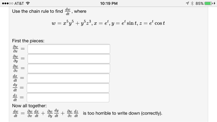 Use The Chain Rule To Find Dw Dt Where Chegg Com