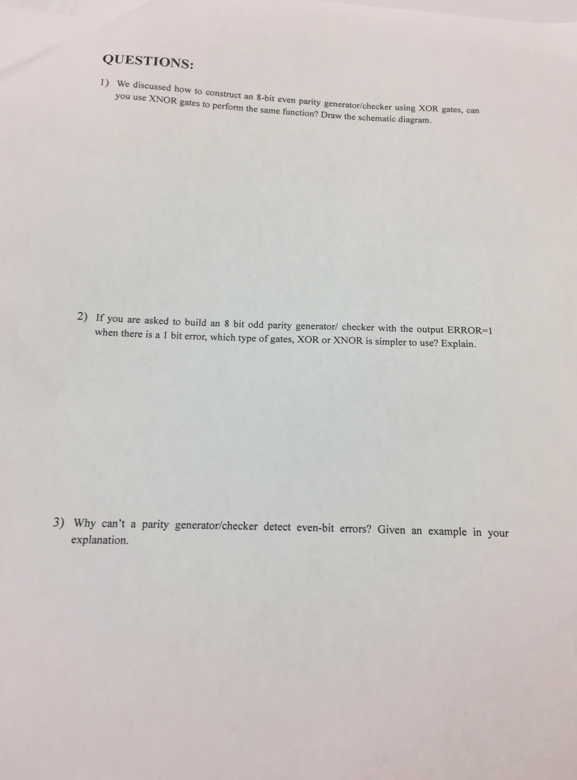 Question: We discussed how to construct an 8-bit even parity generator/ checker using XOR gates, can you use.