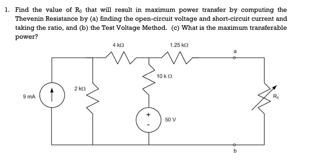 1 Find The Value Of Ro That Will Result In Maximum Power Transfer By Computing