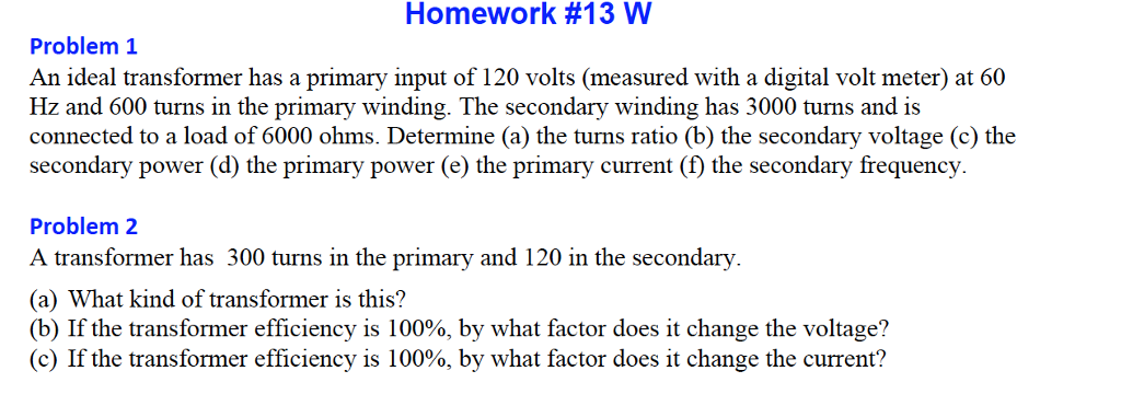 Solved Homework 13 W Problem 1 An Ideal Transformer Has
