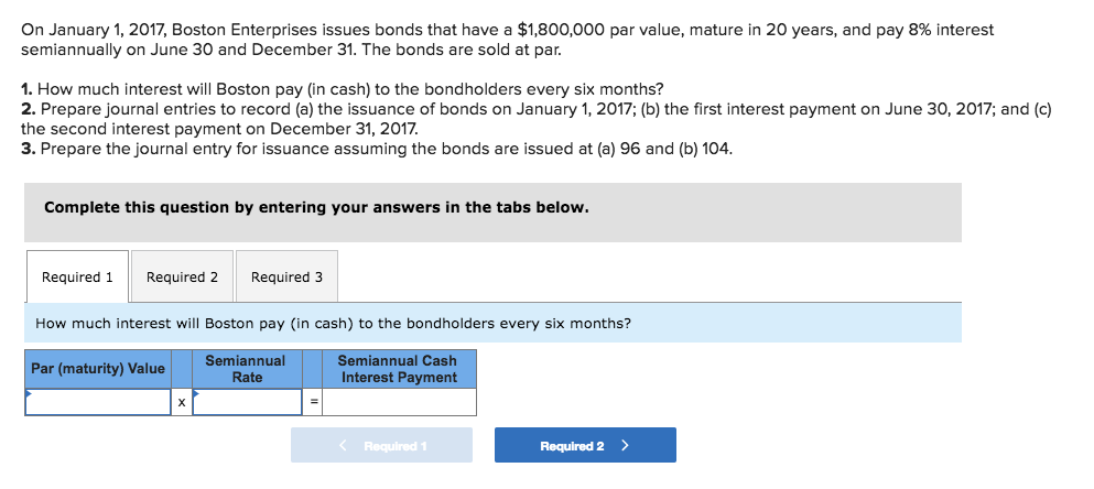 How Much Interest Will I Pay >> Solved On January 1 2017 Boston Enterprises Issues Bond How Much Interest Will I Pay >> Solved On January 1 2017 Boston Enterprises Issues Bond
