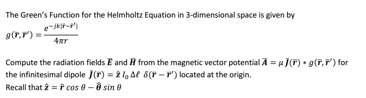 Solved The Green S Function For The Helmholtz Equation In Chegg Com