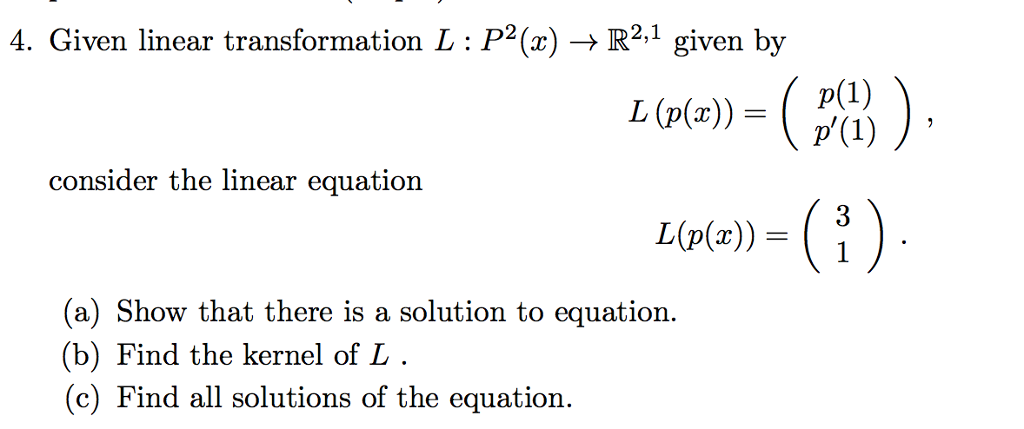 Solved Given Linear Transformation L P 2 X Rightarrow R Chegg Com