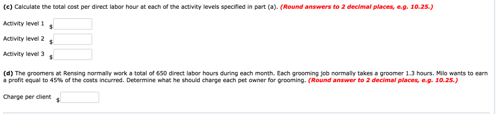 Question & Answer: Exercise 24-8 Rensing Groomers is in the dog-grooming business. Its operating costs are described b..... 2