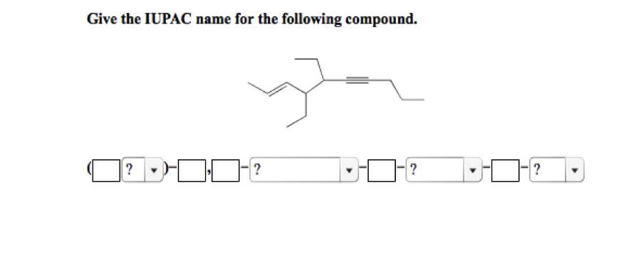 Give The IUPAC Name For The Following Compound.
