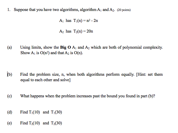 Solved 1 Suppose That You Have Two Algorithms Algorithm Chegg Com